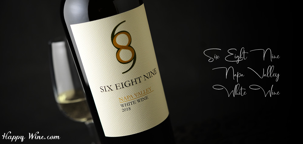 ◎シックス・エイト・ナイン ナパ・ヴァレー・ホワイト(白)(SC) 750ml
